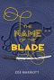 [The Name of the Blade 01] • The Name of the Blade